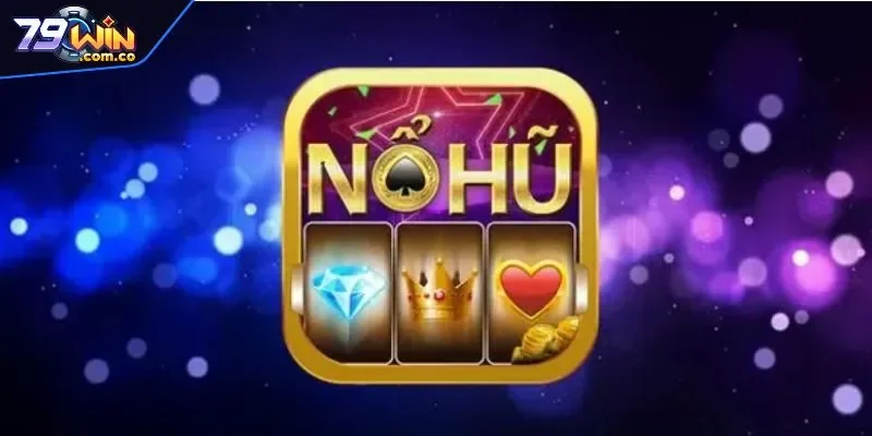 Cách Quay Hũ Dễ Nổ Mà Cao Thủ 79win Thường Áp Dụng 4 Cách quay hũ dễ nổ sẽ phản tác dụng nếu bạn mắc 1 trong 3 lỗi sau!